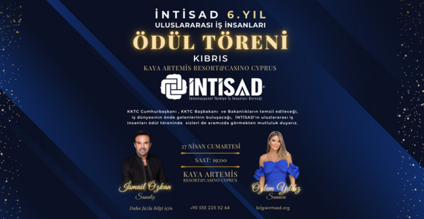 The countdown has begun for the "İNTİSAD 6th Year Special Gala Ceremony", where great achievements are celebrated as the favorite event of the business world!