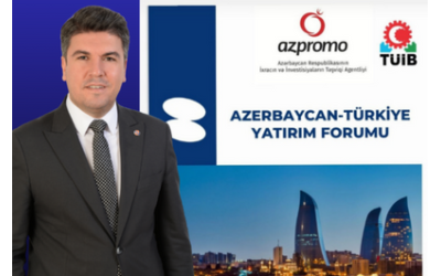Azerbaycan – Türkiye Yatırım Forumu
